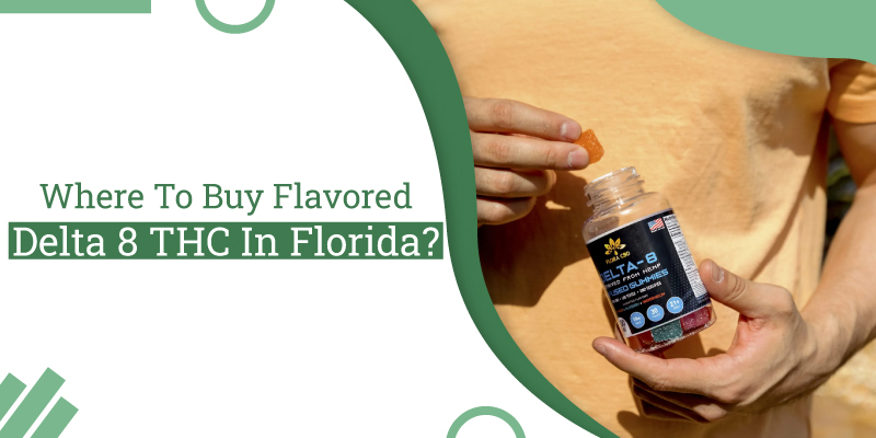 Where-To-Buy-Flavored-Delta-8-THC-Florida